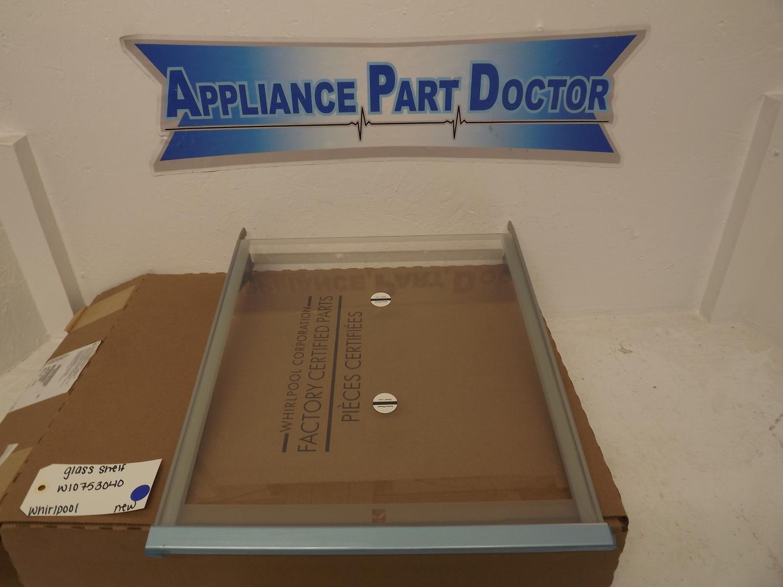 Whirlpool Refrigerator W10753040 Glass Shelf New Whirlpool Refrigerator W10753040 Glass Shelf New